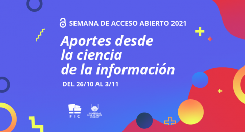 Semana de acceso abierto 2021: aportes desde la ciencia de la información